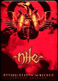 Nile - Annihilation of the Wicked (Limited Edition)