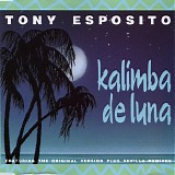 Tony Esposito - Kalimba De Luna (The Original Version Plus Sevilla Remixes)