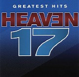 Heaven 17 - Greatest Hits