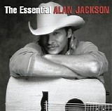 Alan Jackson - The Essential