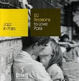 Various artists - Jazz in Paris: 50 Reasons to Love Paris