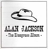 Alan Jackson - The Bluegrass Album