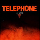 TÃ©lÃ©phone - Le live