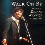 Dionne Warwick - Walk On By