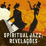Various artists - Spiritual Jazz: RevelaÃ§Ãµes