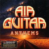 Various artists - Air Guitar Anthems