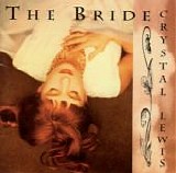 Crystal Lewis - The Bride