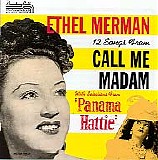 Ethel Merman - 12 Songs from Call Me Madam (with Selections from Panama Hattie)