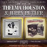 Thelma Houston & Jerry Butler - Thelma & Jerry (1977)  : Two To One (1978)