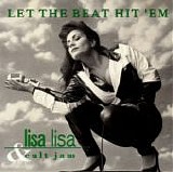Lisa Lisa & Cult Jam - Let The Beat Hit 'Em