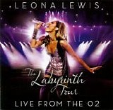 Leona Lewis - The Labyrinth Tour (Live From The O2)