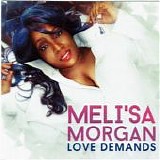 Meli'sa Morgan - Love Demands