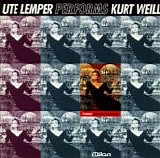Ute Lemper - Ute Lemper Performs Kurt Weill
