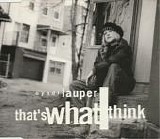 Cyndi Lauper - That's What I Think  (CD Maxi-Single)