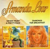 Amanda Lear - Never Trust A Pretty Face (1978) + Diamonds For Breakfast (1979)
