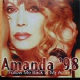 Amanda Lear - Amanda '98 - Follow Me Back In Your Arms