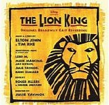 Elton John & Tim Rice - Disney presents The Lion King:  Original Broadway Cast Recording