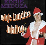 Eddie Meduza - Börje Lundins Julafton