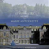 Renaud Barbier - Le Versailles Secret de Marie-Antoinette