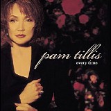 Pam Tillis - Every Time