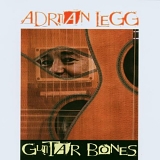 Legg, Adrian - Guitar Bones