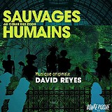 David Reyes - Sauvages, au CÅ“ur des Zoos Humains