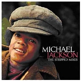 Michael Jackson - The Stripped Mixes