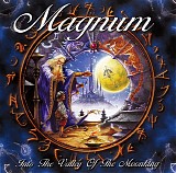 Magnum - Into The Valley Of The Moonking (Limited Edition)