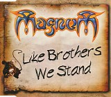 Magnum - Like Brothers We Stand