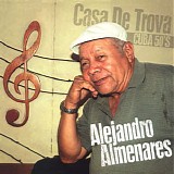 Alejandro Almenares - Casa De Trova - Cuba 50's
