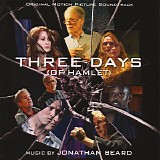 Jonathan Beard - Three Days (of Hamlet)
