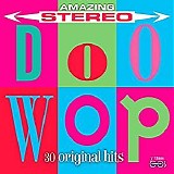Various artists - Amazing Stereo Doo Wop: 30 Original Hits