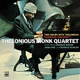 Thelonious Monk Quartet - Two Hours with Thelonious: European Concerts