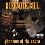 Bushwick Bill - Phantom Of The Rapra