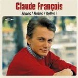 Claude Francois - Belles ! Belles ! Belles !