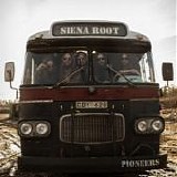 Siena Root - Pioneers