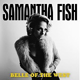 Samantha Fish - Belle Of The West