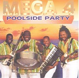 Mega 4 - Poolside Party