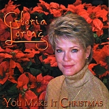 Gloria Loring - You Make It Christmas