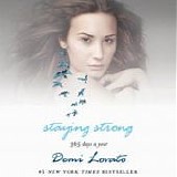 Demi Lovato - Staying Strong:  365 days a year  [Audiobook]