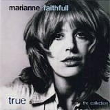 Marianne Faithfull - True: The Collection