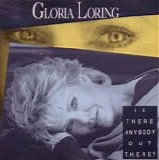 Gloria Loring - Is There Anybody Out There?