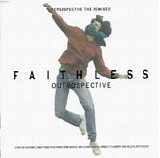 Faithless - Outrospective / Reperspective (The Remixes)