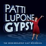 Patti LuPone - Gypsy:  The 2008 Broadway Cast Recording