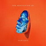 Fantasia - The Definition Of...
