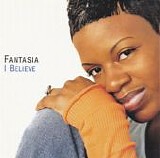 Fantasia - I Believe