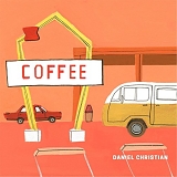 Daniel Christian - Coffee