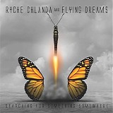 Ryche Chlanda & Flying Dreams - Searching For Something Somewhere
