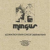 Charles Mingus - Jazz In Detroit/Strata Concert Gallery/46 Selden