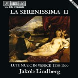 Various artists - La Serenissima - Lute Music in Venice 1550-1600